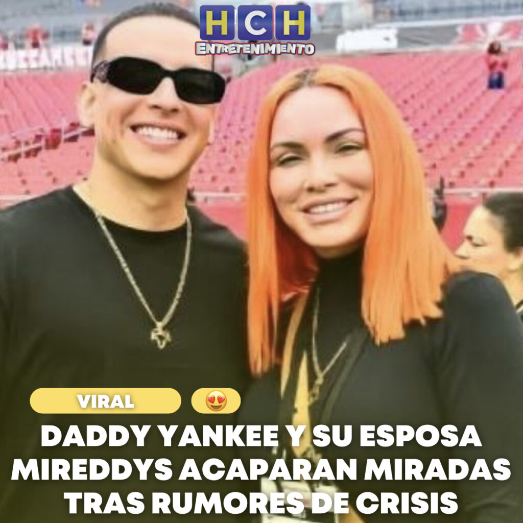 Daddy Yankee Y Su Esposa Mireddys Acaparan Miradas Tras Rumores De ...