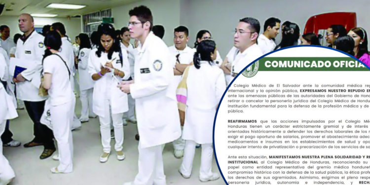 Colegio Médico de El Salvador arremete contra Gobierno hondureño y condena amenazas contra el CMH